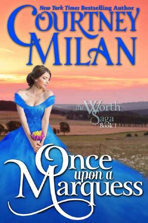 [The Worth Saga 01] • Once Upon a Marquess